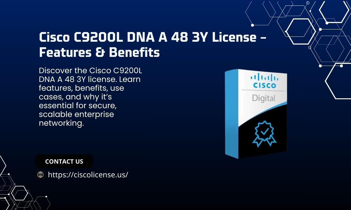 Cisco C9200L DNA A 48 3Y License-Features & Benefits